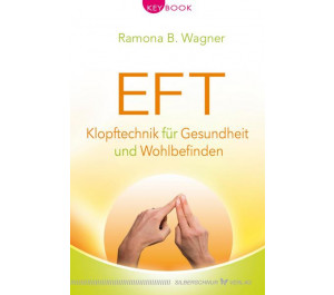  EFT – Klopftechnik für Gesundheit und Wohlbefinden 