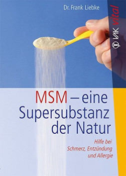 MSM – Eine Supersubstanz der Natur
