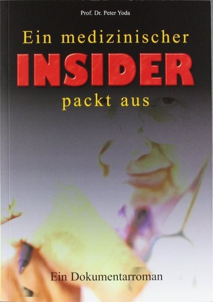 Ein medizinischer Insider packt aus